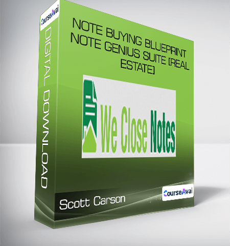 Scott Carson – Note Buying Blueprint – Note Genius Suite (Real Estate)