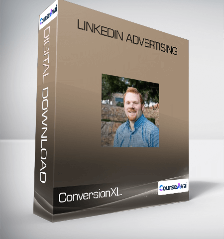 ConversionXL (AJ Wilcox) – Linkedin Advertising