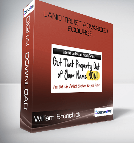 William Bronchick – Land Trust Advanced ECourse