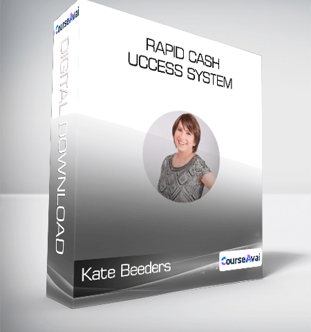 Kate Beeders – Rapid Cash & Success System