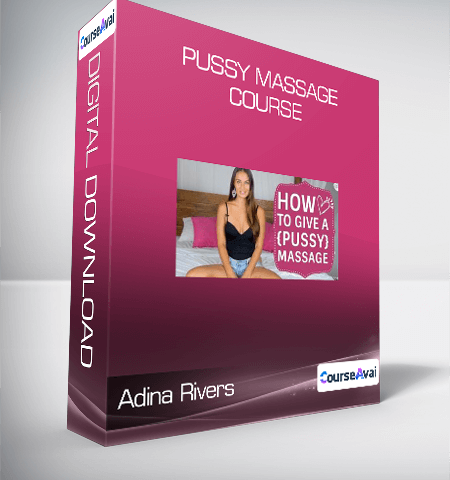 Adina Rivers – Pussy Massage Course