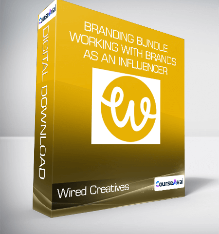 Wired Creatives – Branding Bundle + Working With Brands As An Influencer