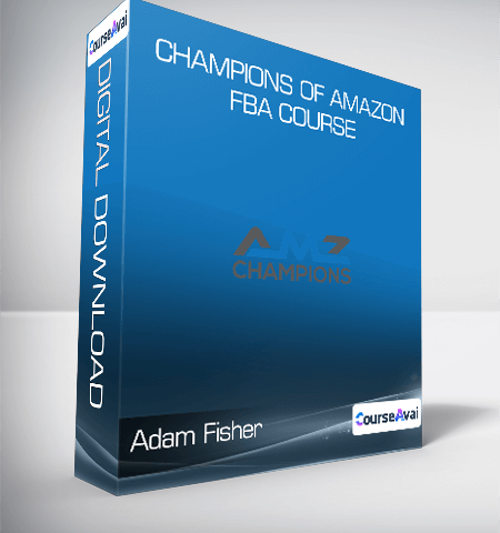 Adam Fisher – Champions Of Amazon FBA Course