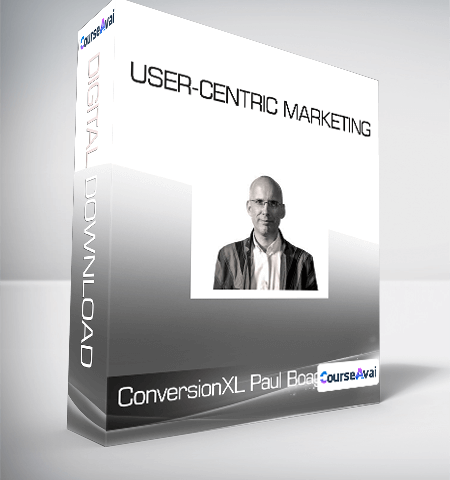 ConversionXL, Paul Boag – User-Centric Marketing
