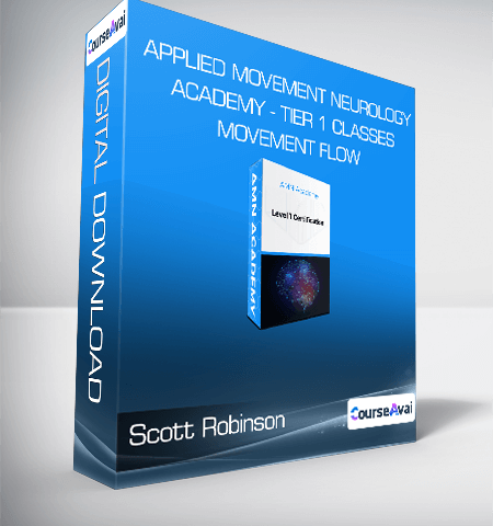 Scott Robinson – Applied Movement Neurology Academy – Tier 1 Classes – Movement Flow