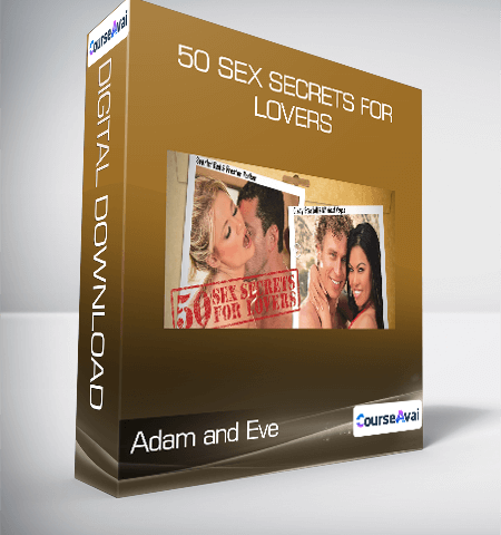 Adam And Eve – 50 Sex Secrets For Lovers