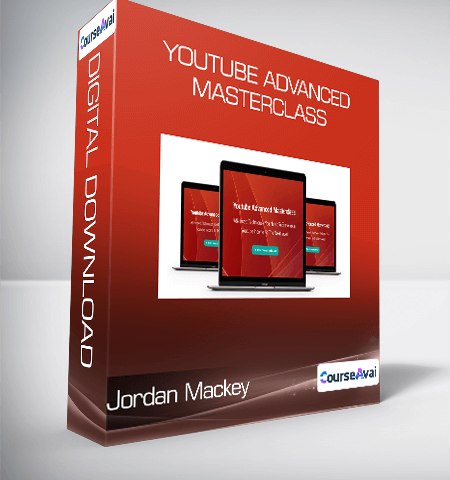 Jordan Mackey – Youtube Advanced Masterclass