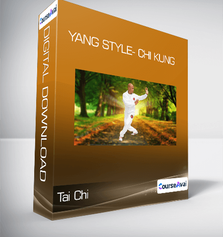 Tai Chi – Yang Style- Chi Kung