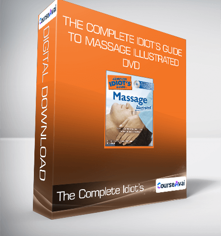 The Complete Idiot’s Guide To Massage Illustrated DVD
