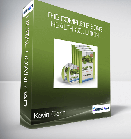 Kevin Gianni – The Complete Bone Health Solution