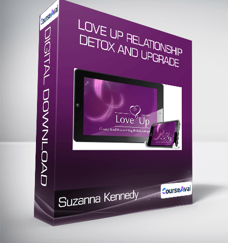 Suzanna Kennedy – Love Up Relationship Detox And Upgrade