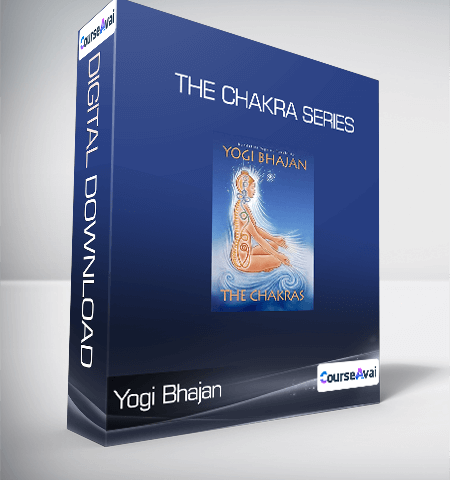 Yogi Bhajan – The Chakra Series
