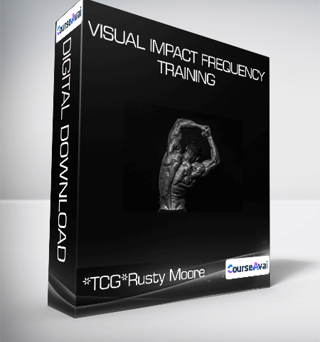 *TCG*Rusty Moore – Visual Impact Frequency Training