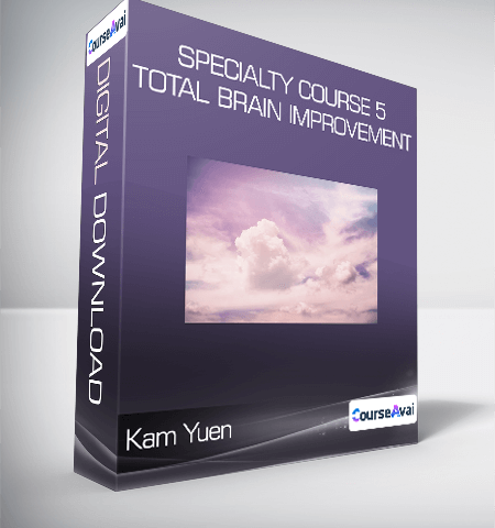 Kam Yuen – Specialty Course 5 – Total Brain Improvement