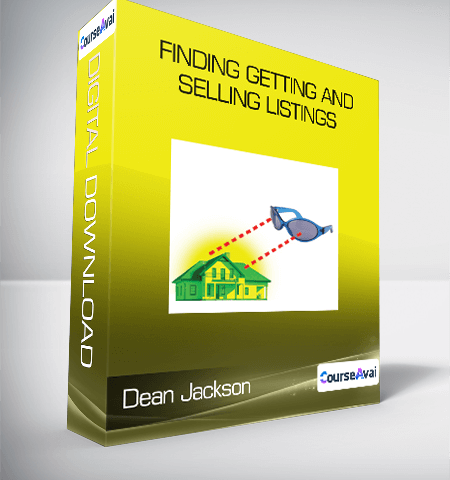 Dean Jackson – Finding Getting And Selling Listings