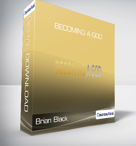 Brian Black – Becoming A God