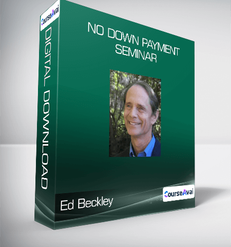 Ed Beckley – No Down Payment Seminar