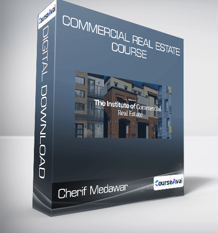 Cherif Medawar – Commercial Real Estate Course