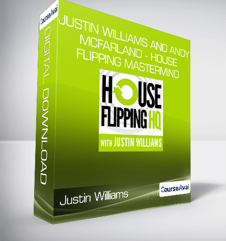 Justin Williams And Andy McFarland – House Flipping Mastermind