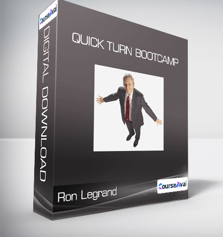 Ron Legrand – Quick Turn Bootcamp