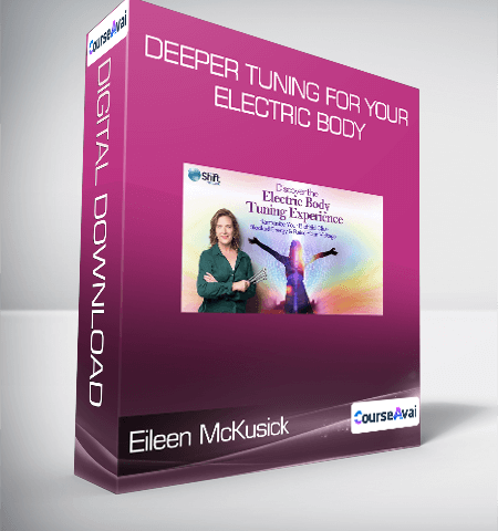 Eileen McKusick – Deeper Tuning For Your Electric Body