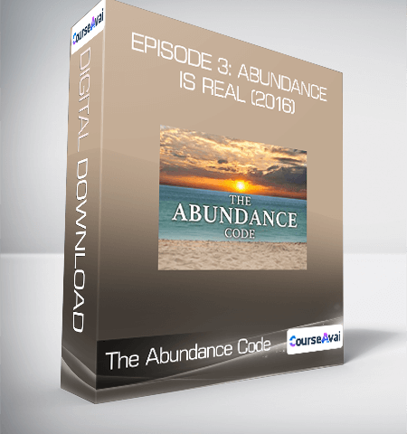 The Abundance Code – Episode 3: Abundance Is Real (2016)