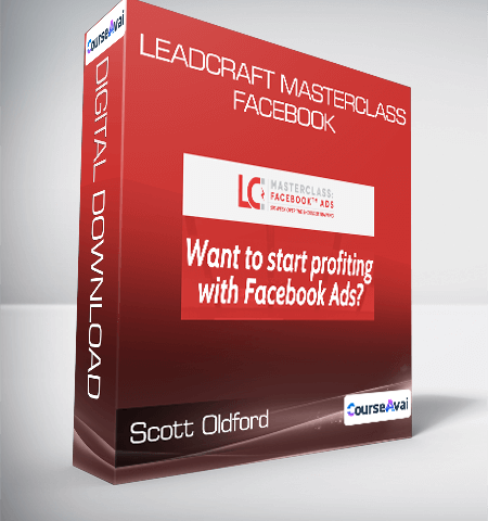Scott Oldford – Leadcraft Masterclass: Facebook