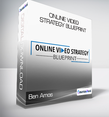 Ben Amos – Online Video Strategy Blueprint