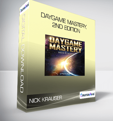Nick Krauser – Daygame Mastery, 2nd Edition