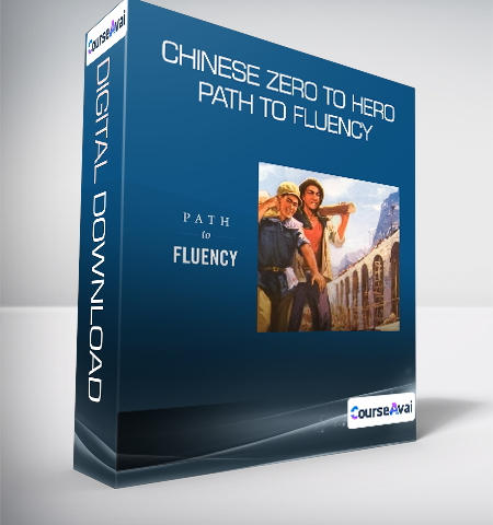 Chinese Zero To Hero – Path To Fluency
