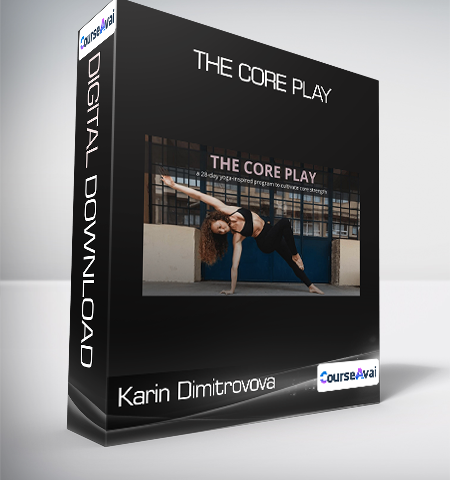 Karin Dimitrovova – The Core Play