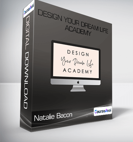 Natalie Bacon – Design Your Dream Life Academy
