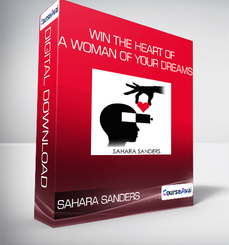 Sahara Sanders – Win The Heart Of A Woman Of Your Dreams
