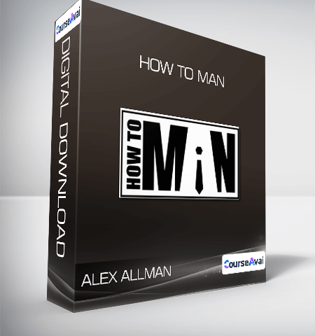 Alex Allman – How To Man