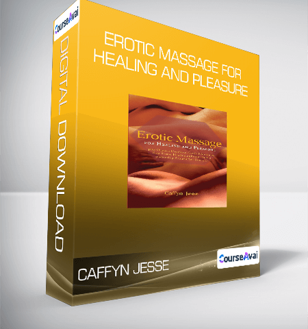 Caffyn Jesse – Erotic Massage For Healing And Pleasure