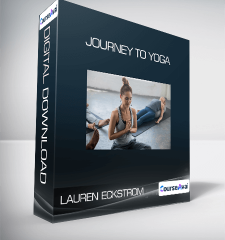 Lauren Eckstrom – Journey To Yoga