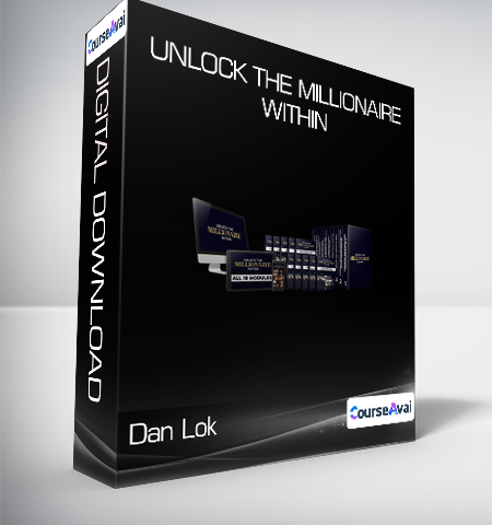 Dan Lok – Unlock The Millionaire Within