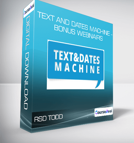 RSD Todd – Text And Dates Machine – Bonus Webnairs
