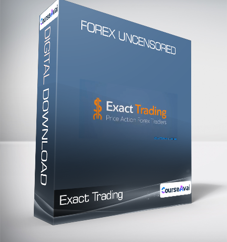 Exact Trading – Forex Uncensored