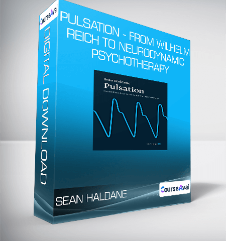 Sean Haldane – Pulsation – From Wilhelm Reich To Neurodynamic Psychotherapy