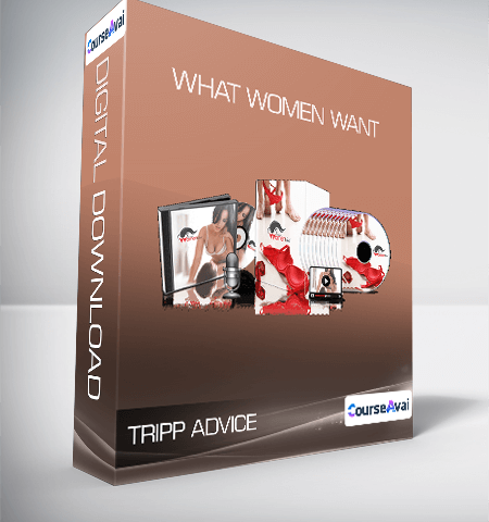 Tripp Advice – What Women Want