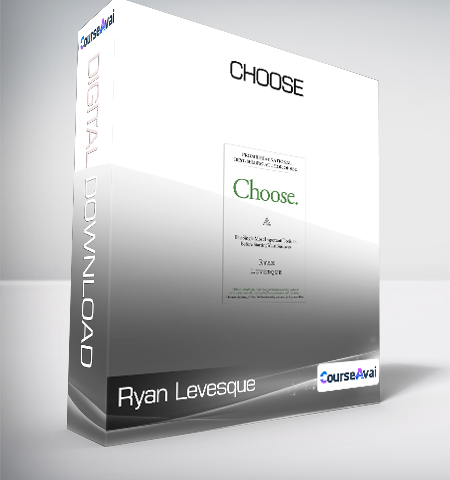 Ryan Levesque – Choose