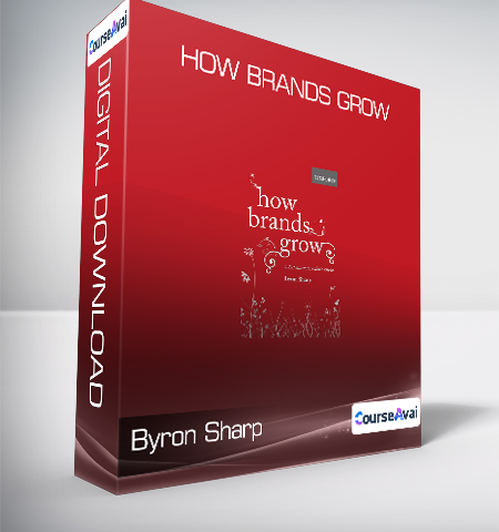 Byron Sharp – How Brands Grow