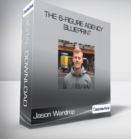 Jason Wardrop – The 6-Figure Agency Blueprint (Real Estate Marketing)