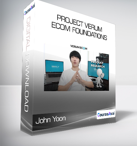 John Yoon – Project Verum Ecom Foundations