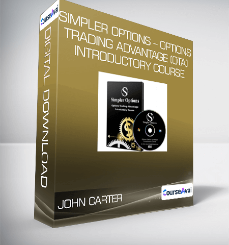 John Carter – Simpler Options – Options Trading Advantage (OTA) Introductory Course