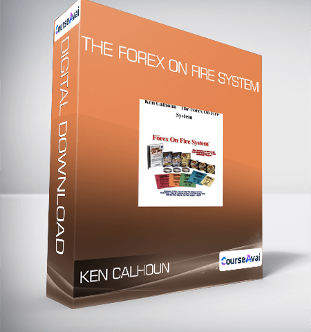 Ken Calhoun – The Forex On Fire System
