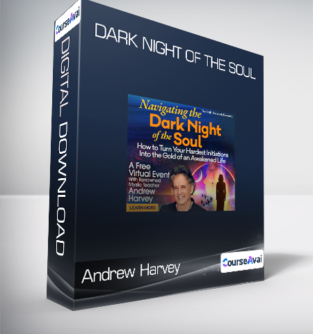 Andrew Harvey – Dark Night Of The Soul