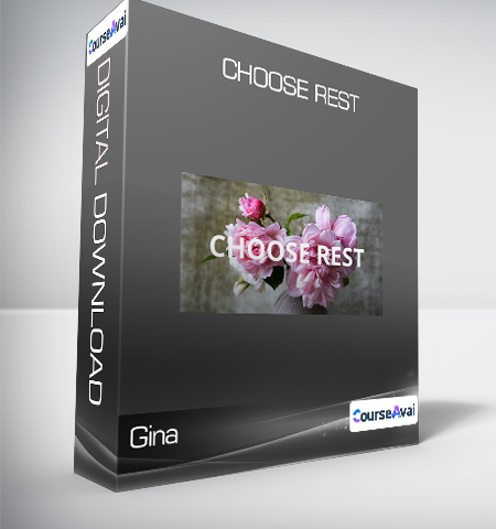 Gina – Choose Rest