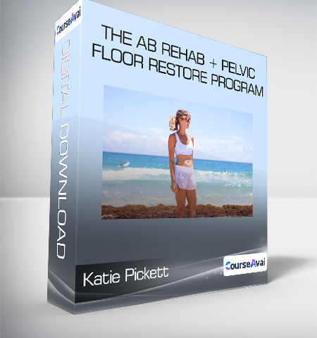 Katie Pickett – The Ab Rehab + Pelvic Floor Restore Program